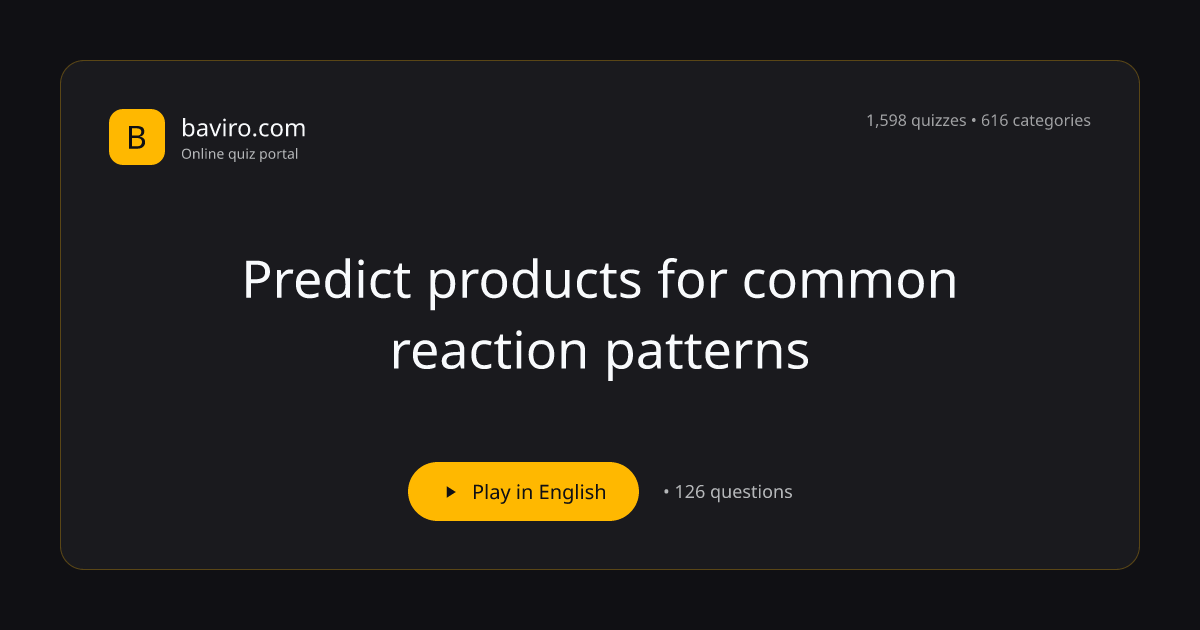 Predict products for common reaction patterns | Baviro.com