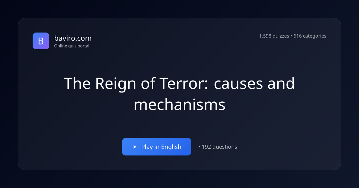 The Reign of Terror: causes and mechanisms Quiz | Baviro