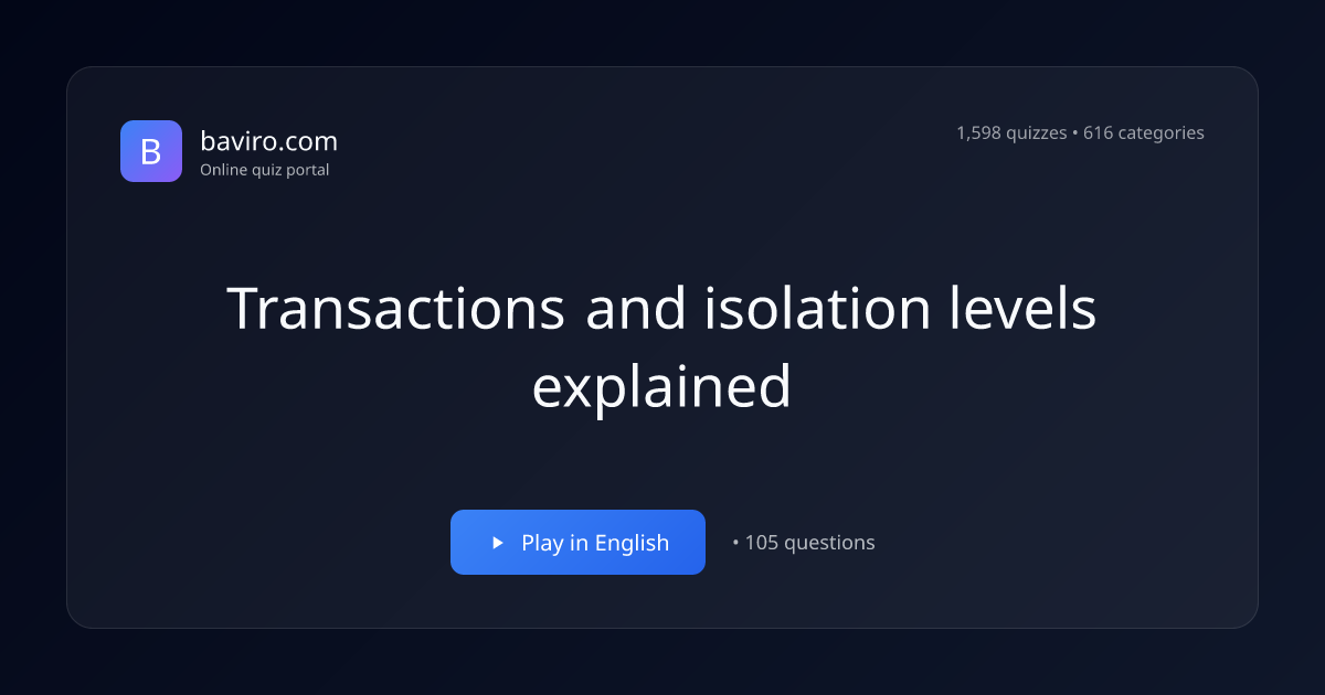 Transactions and isolation levels explained | Baviro.com